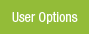 User Options
